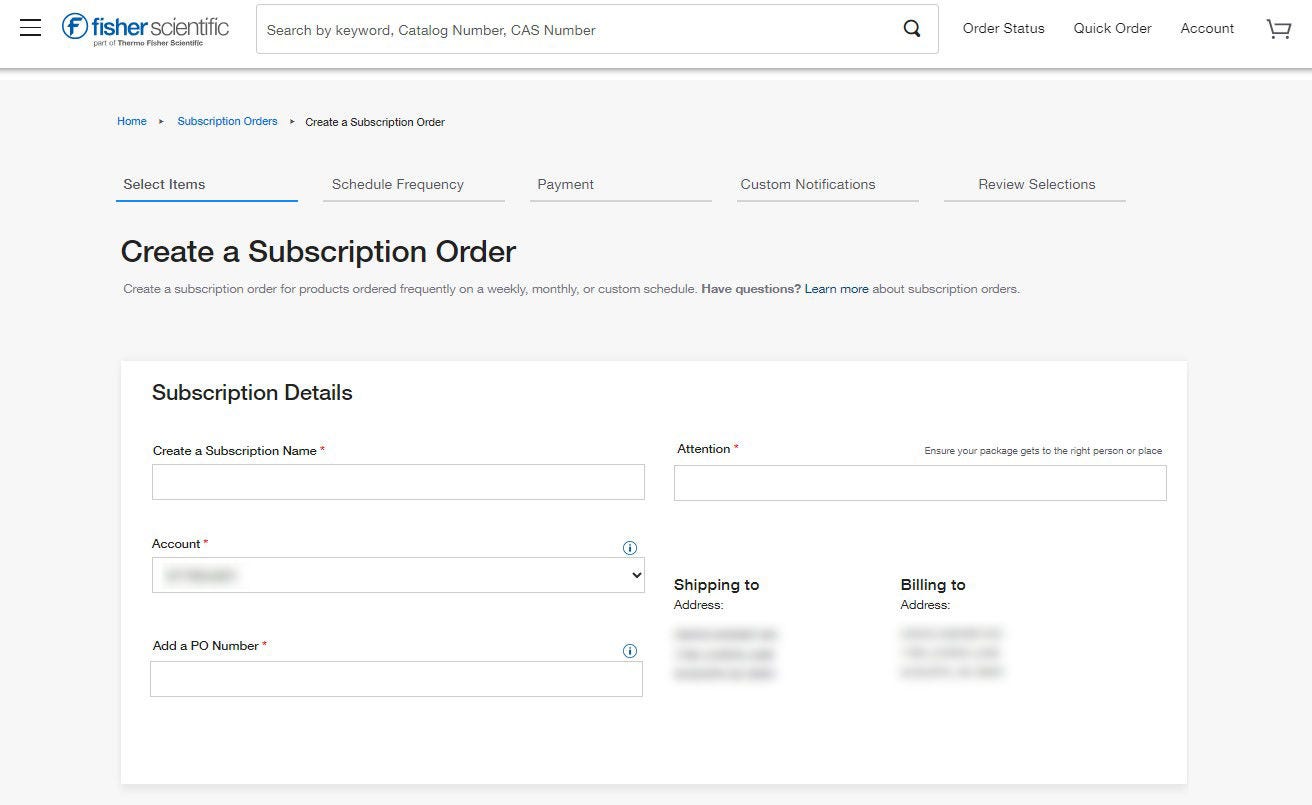 Create a Subscription Order page on Fisher Scientific's website with tabs for selecting items, scheduling frequency, payment, notifications, and reviewing selections. Includes fields for subscription details and addresses.